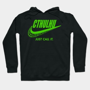 Just call it! Hoodie